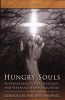 Hungry Souls - Supernatural Visits, Messages, and Warnings from Purgatory (Paperback) - Gerard J M Van Den Aardweg Photo