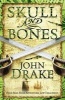 Skull and Bones (Paperback) - John Drake Photo