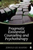 Pragmatic Existential Counseling and Psychotherapy - Intimacy, Intuition, and the Search for Meaning (Paperback) - Jerrold Lee Shapiro Photo