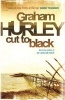 Cut to Black (Paperback) - Graham Hurley Photo