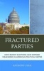 Fractured Parties - How Recent Elections Have Exposed Weaknesses in American Political Parties (Hardcover) - Anthony Stasi Photo