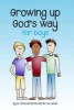 Growing Up God's Way for Boys (Paperback) - Chris Jones Photo