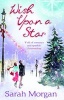 Wish Upon a Star - The Christmas Marriage Rescue / The Midwife's Christmas Miracle (Paperback) - Sarah Morgan Photo