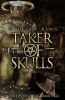 Taker of Skulls (Paperback) - William King Photo