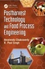 Post Harvest Technology and Food Process Engineering (Hardcover) - Amalendu Chakraverty Photo