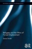 Refugees and the Ethics of Forced Displacement - Between Human and Citizen (Hardcover) - Serena Parekh Photo