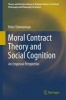 Moral Contract Theory and Social Cognition - An Empirical Perspective (Hardcover, 2014) - Peter Timmerman Photo