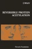 Reversible Protein Acetylation (Hardcover) - Novartis Foundation Photo