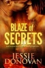 Blaze of Secrets (Paperback) - Jessie Donovan Photo