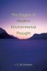 The Origins of Modern Environmental Thought (Paperback) - J E De Steiguer Photo