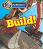 Big Machines Build! (Paperback) - Catherine Veitch Photo