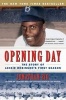 Opening Day - The Story of Jackie Robinson's First Season (Paperback) - Jonathan Eig Photo