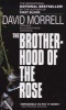 The Brotherhood Of The Rose (Paperback) - David Morrell Photo