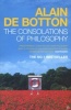 The Consolations of Philosophy (Paperback, New Ed) - Alain De Botton Photo