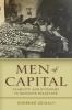 Men of Capital - Scarcity and Economy in Mandate Palestine (Paperback) - Sherene Seikaly Photo