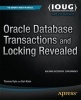 Oracle Database Transactions and Locking Revealed (Paperback) - Thomas Kyte Photo