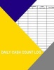 Daily Cash Count Log (Paperback) - Thor Wisteria Photo