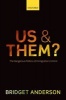 Us and Them? - The Dangerous Politics of Immigration Control (Paperback) - Bridget Anderson Photo