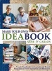 Make Your Own Ideabook with Arne & Carlos - Create Handmade Art Journals and Bound Keepsakes to Store Inspiration and Memories (Paperback) - Arne Nerjordet Photo