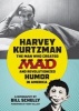 Harvey Kurtzman - The Man Who Created Mad and Revolutionized Humor in America (Hardcover) - Bill Schelly Photo