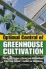 Optimal Control of Greenhouse Cultivation (Hardcover) - Gerrit Van Straten Photo