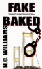 Fake Baked - You Can't Con an Innocent Tan... (Paperback) - Nc Williams Photo