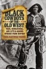 Black Cowboys of the Old West - True, Sensational, and Little-Known Stories from History (Paperback) - Tricia Martineau Wagner Photo