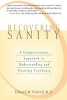 Recovering Sanity - A Compassionate Approach to Understanding and Treating Psychosis (Paperback) - Edward Podvoll Photo