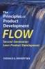 The Principles of Product Development Flow - Second Generation Lean Product Development (Hardcover) - Donald G Reinertsen Photo