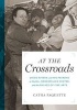 At the Crossroads - Diego Rivera and His Patrons at Moma, Rockefeller Center, and the Palace of Fine Arts (Paperback) - Catha Paquette Photo