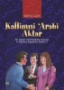 Kallimni 'Arabi Aktar an Upper Intermediate Course in Spoken Egyptian Arabic (Paperback) - Samia Louis Photo