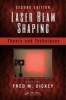 Laser Beam Shaping - Theory and Techniques (Hardcover, 2nd Revised edition) - Fred M Dickey Photo