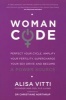 Womancode - Perfect Your Cycle, Amplify Your Fertility, Supercharge Your Sex Drive and Become a Power Source (Paperback) - Alisa Vitti Photo