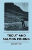 Trout And Salmon Fishing (Paperback) - John Hutton Photo