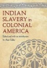 Indian Slavery in Colonial America (Hardcover) - Alan Gallay Photo