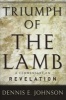 Triumph Of The Lamb  - A Commentary On Revelation (Hardcover) - S Johnson Photo