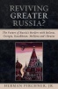 Reviving Greater Russia - The Future of Russia's Borders and Belarus, Georgia, Kazakhastan, Moldova (Paperback) - Herman Pirchner Photo