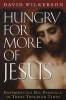 Hungry for More of Jesus (Paperback) - David R Wilkerson Photo