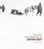 The Lost Photographs of Captain Scott (Hardcover) - David M Wilson Photo