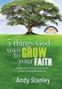 5 Things God Uses to Grow Your Faith (Paperback) - Andy Stanley Photo