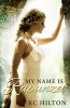 My Name Is Rapunzel (Paperback) - K C Hilton Photo