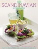 The Scandinavian Cookbook - Fresh and Fragrant Cooking of Sweden, Denmark and Norway (Paperback) - Anna Mosesson Photo