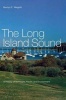 The Long Island Sound - A History of Its People, Places, and Environment (Hardcover, New) - Marilyn E Weigold Photo