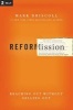 Reformission - Reaching Out without Selling Out (Paperback) - Mark Driscoll Photo