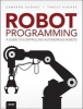 Robot Programming - A Guide to Controlling Autonomous Robots (Paperback) - Cameron Hughes Photo