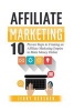 Affiliate Marketing - 10 Proven Steps to Creating an Affiliate Marketing Empire to Make Money Online (Paperback) - Jerry Kershen Photo