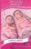 Two Little Miracles (Hardcover, Library ed) - Caroline Anderson Photo