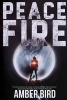 Peace Fire (Paperback) - Amber Bird Photo