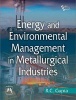 Energy and Environment Management in Metallurgical Industries (Paperback) - RC Gupta Photo