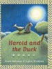 Harold and the Duck (Hardcover) - Bruce Robinson Photo